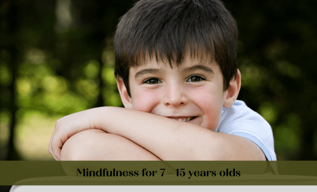 Mindfulness for 7 – 15 years olds (1)